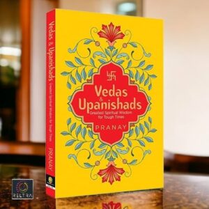 LESSONS FROM THE VEDA´S & UPANISHADS