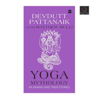 YOGA - 64 ASANAS AND THEIR STORYS